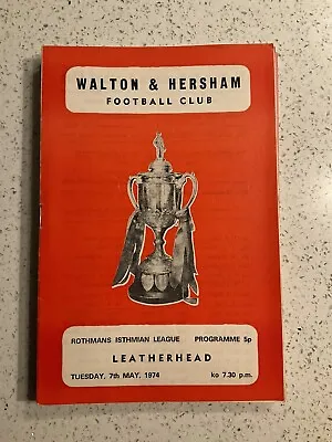 Walton & Hersham V Leatherhead 7th May 1974 • £4.99