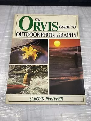 The Orvis Guide To Outdoor Photography Vintage Nature Photography Paperback • $8.99