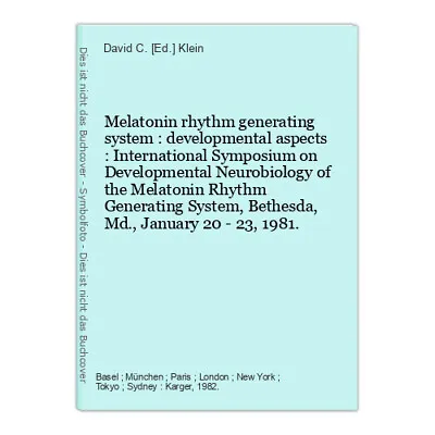Melatonin Rhythm Generating System : Developmental Aspects : International Sympo • £12.45