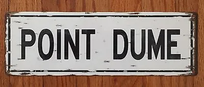 Point Dume Trancas Canyon Zuma Beach Malibu Surf Punks California Vintage Sign • $24.95