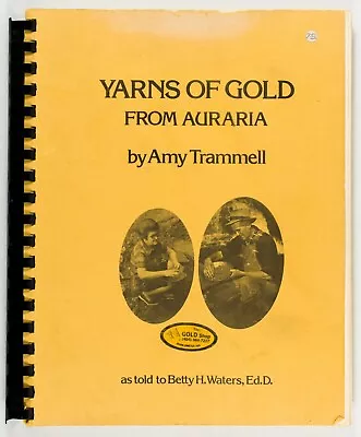 1979 Yarns Of Gold From Auraria Dahlonega Georgia Signed Amy Trammell B227 • $499