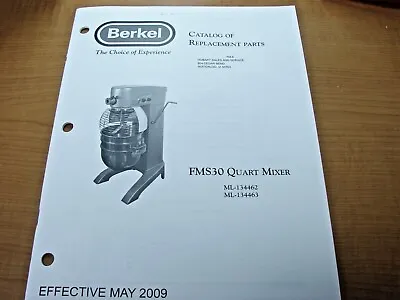 Berkel FMS30 Quart Mixer Catalog Of Replacement Parts ML-134462 ML-134463 • $12.99