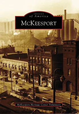 McKeesport Pennsylvania Images Of America Paperback • $16.24