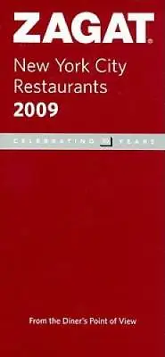 2009  New York City Restaurants (ZAGAT Restaurant Guides) - Paperback - GOOD • $5.60