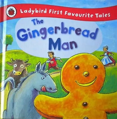The Gingerbread Man - Ladybird First Favourite Tales • £126.30