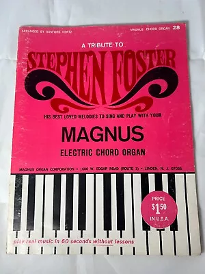 Vintage Magnus Organ Song Book - Tribute To Stephen Foster • $14.99