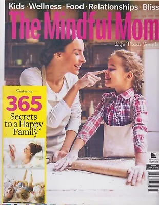 The Mindful Mom Life Made Simple 2018 Secrets To A Happy Family • $12.99