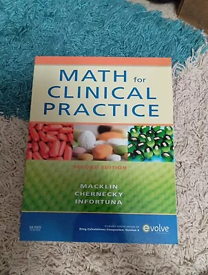Math For Clinical Practice By Cynthia C. Chernecky Denise Macklin And Mother... • $17.99
