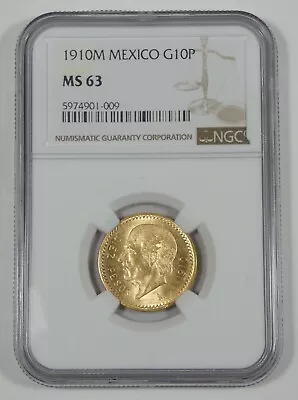 1910-M MEXICO Gold 10 Peso Coin CERTIFIED NGC MS 63 • $985