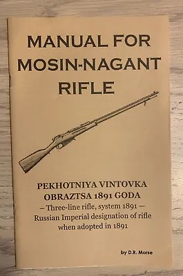 Mosin-Nagant Rifle - Manual - 20 Pages - Covers Many Variants • $7.95