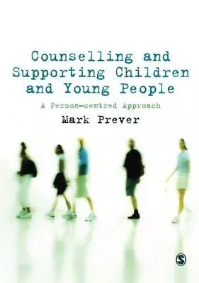 Counselling And Supporting Children And Young People: A Person-Centred Approach • £13.17