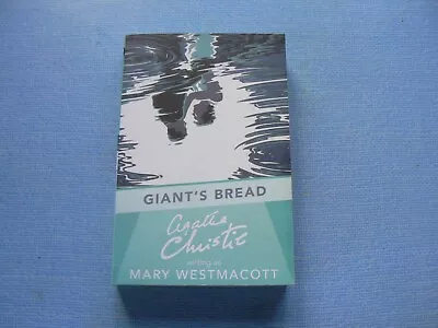 Giant's Bread By Mary Westmacott/        Agatha Christie • £7.99