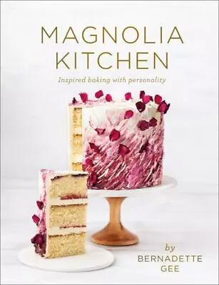 Magnolia Kitchen: Inspired Baking With Personality By  In Used - Like New • $21.07