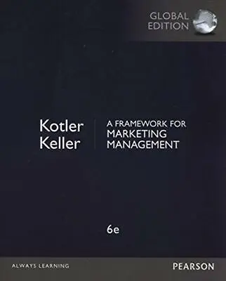 A Framework For Marketing Management By Keller Kevin Kotler Philip NEW Book • $148.43