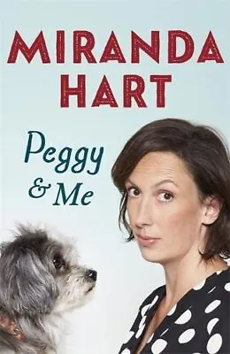 Peggy And Me By Hart Miranda Book The Cheap Fast Free Post • £3.49