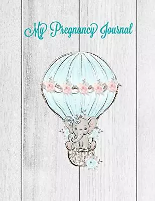 My Pregnancy Journal: A Keepsake Bo... Publishing Pre • £6.54