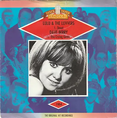 Lulu   Shout  / Dave Berry   The Crying Game     Nice Copy • £2.50