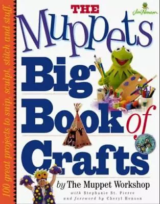 The Muppets Big Book Of Crafts - 0761105263 Stephanie St Pierre Paperback • $6.54