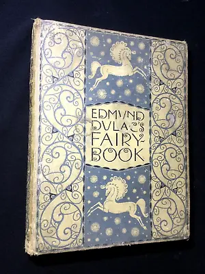 EDMUND DULAC’S FAIRY BOOK FAIRY TALES OF ALLIED NATIONS Hodder & Stoughto 1917 • £70