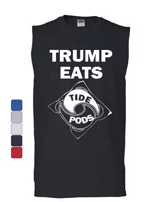 Trump Eats Tide Pods Funny Muscle Shirt Political Anti-Trump Humor Sleeveless • $19.95