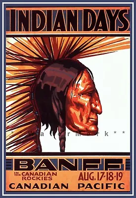 Canada Banff Indian Days Canadian Pacific Railroad Vintage Poster Print Art • $21.58