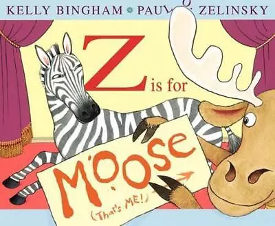 Z Is For Moose By Kelly Bingham (English) Hardcover Book • $21.69