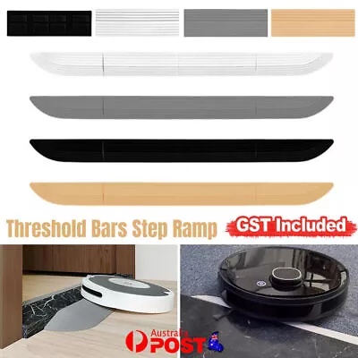 Threshold Bars Step Ramp For Robot Vacuum Cleaner Climbing Step Slope Strip • $25.08