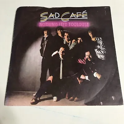 SAD CAFE - Nothing Left Toulouse - On With The Show - SAD 4 • £0.50