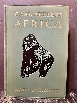 Carl Akeley's Africa By Mary Akeley 1929 2nd Print Hardback GOOD Nna • $28