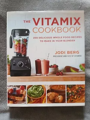The Vitamix Cookbook Jodi Berg Hardcover • $5.99