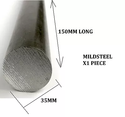Mild Steel Round Bar Offcut 35mm Dia X 150mm Long MODEL MAKING HOBBYIST  (QTY X1 • £12