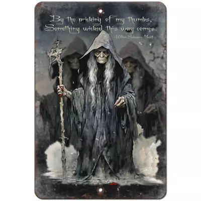 Wicked Witches Aluminum Metal Sign William Shakespeare Macbeth Occult Witchcraft • $21.59