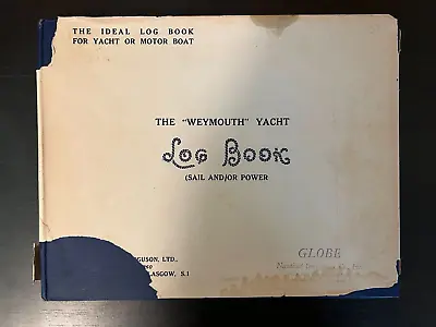 The  Weymouth  Yacht Log Book - By Globe Nautical Instrument Co Inc • £14.47