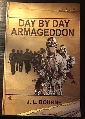 Day By Day Armageddon (A Zombie Novel) By J.L. Bourne - Paperback - See Photos • £3.97