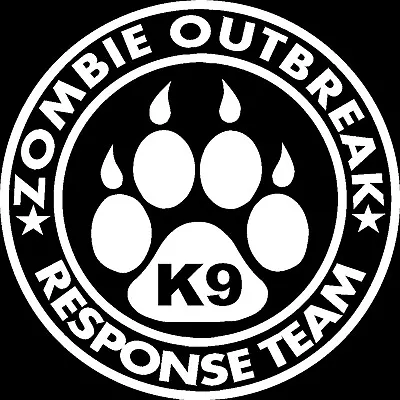 Zombie Outbreak Response Team K9 # 2 Vinyl Window Decal Bumper Sticker US Seller • $6.59