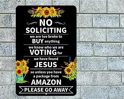 No Soliciting Please Go Away Sign Aluminum Metal 8 X12  Sunflowers • $12.95