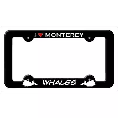 I Love Monterey Whales Novelty Metal License Plate Frame LPF-494 • $18.49