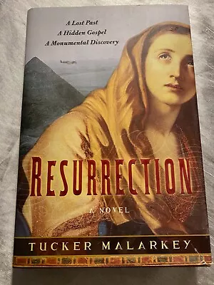 Resurrection By Tucker Malarkey 2006 Hardcover Book • $6