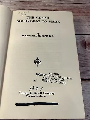 The Gospel According To Mark By G. Campbell Morgan • $12