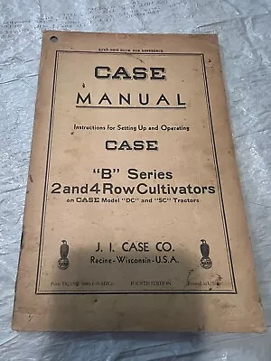 Case Manual Setting Up Operating B Series 2 And 4 Row Cultivators  • $15