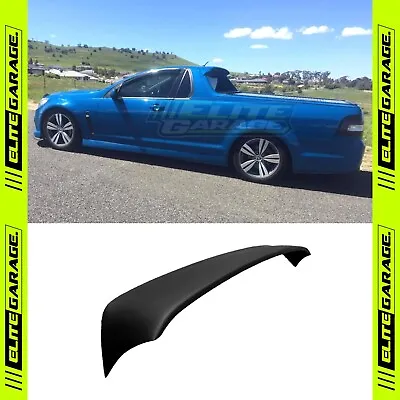 $159 • Buy Fits Holden Commodore VE VF - UTE Rear Roof Spoiler Wing SV6 Maloo HSV SS R8