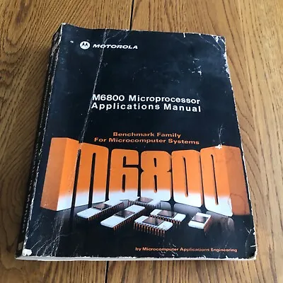 Motorola M6800 Microprocessor Applications Manual Paperback 1975 • $17.99