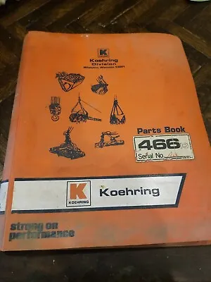 $40 • Buy Koehring  Model 466D Excavator Parts Manual