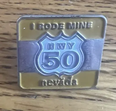 I Rode Mine Hwy 50 Nevada Motorcycle Hat Vest Or Jacket Pin • $3.95