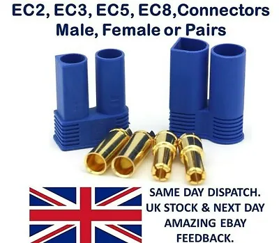 EC2 EC3 EC5 EC8 Connectors Male Female Pairs Plugs Socket Lipo Battery EC- RC UK • £24.95