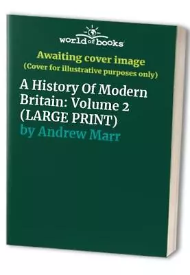 A History Of Modern Britain: Volume 2 (... Andrew Marr • £3.73