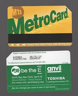 2011 E A R T H D A Y  APRIL 22ND TSQGRAND CENTRAL  MetrocardMetro Cardexp2012 • $4.85