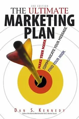 £6.06 • Buy The Ultimate Marketing Plan: Find Your Hook, Communicate Your Message, Make You