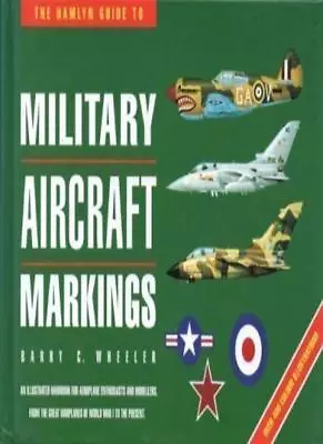 Military Aircraft MarkingsBarry C. Wheeler • £2.23