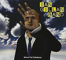 Before The Turbulence By GillanIan Band | CD | Condition New • £3.86